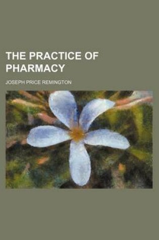 Cover of The Practice of Pharmacy