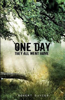 Book cover for One Day They All Went Home