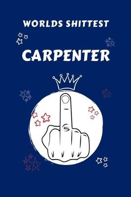 Book cover for Worlds Shittest Carpenter