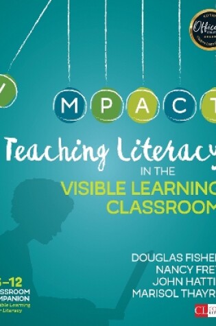 Cover of Teaching Literacy in the Visible Learning Classroom, Grades 6-12