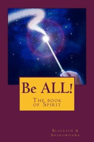 Cover of Be ALL!