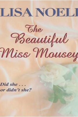 Cover of The Beautiful Miss Mousey