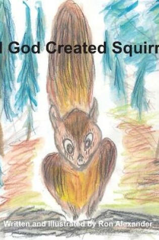 Cover of And God Created Squirrels