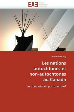 Cover of Les Nations Autochtones Et Non-Autochtones Au Canada