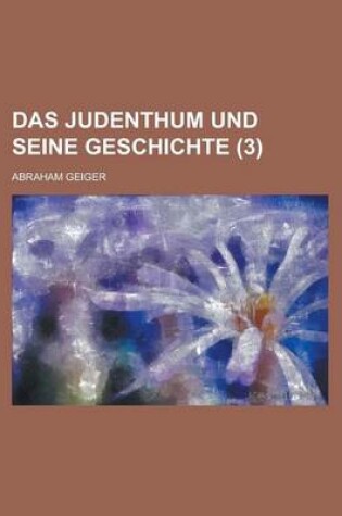 Cover of Das Judenthum Und Seine Geschichte (3)