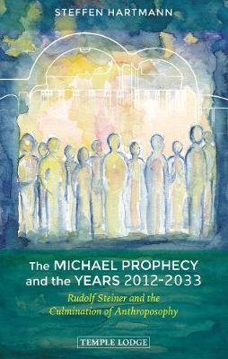 Book cover for The Michael Prophecy and the Years 2012-2033