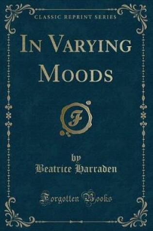 Cover of In Varying Moods (Classic Reprint)