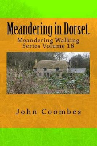 Cover of Meandering in Dorset.