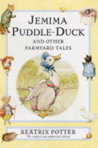 Cover of Jemima Puddle-Duck And Other Farmyard Tales