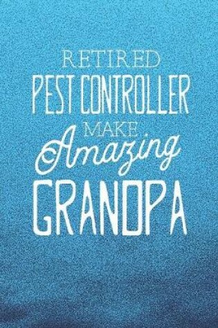 Cover of Retired Pest Controller Make Amazing Grandpa