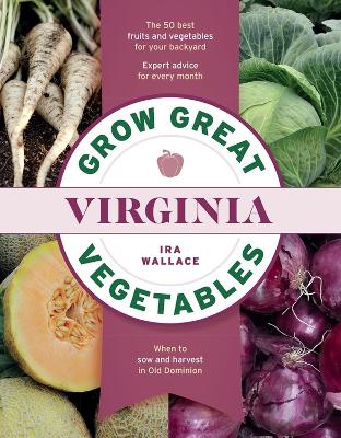 Grow Great Vegetables in Virginia by Ira Wallace