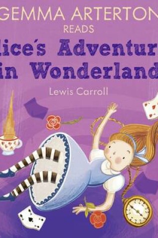 Cover of Gemma Arterton Reads Alice's Adventures in Wonderland (Famous Fiction)