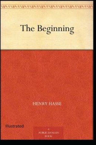 Cover of The Beginning Illustrated
