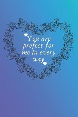 Book cover for You are prefect for me in every way