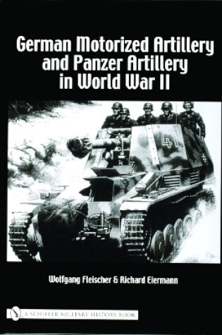 Cover of German Motorized Artillery and Panzer Artillery in World War II