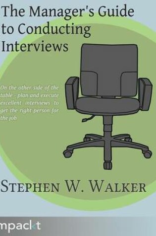 Cover of The Manager's Guide to Conducting Interviews
