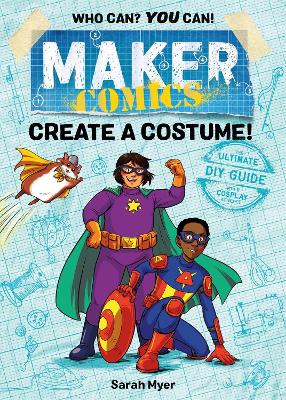 Cover of Maker Comics: Create a Costume!