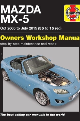 Cover of Mazda MX-5 (Oct 05 - July 15) 55 to 15 Haynes Repair Manual