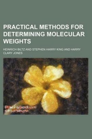 Cover of Practical Methods for Determining Molecular Weights