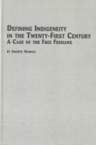 Cover of Defining Indigeneity in the Twenty-First Century