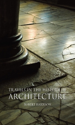 Book cover for Travels in the History of Architecture