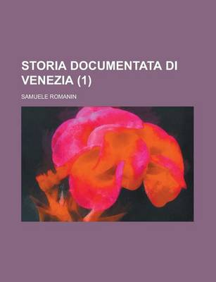 Book cover for Storia Documentata Di Venezia (1 )