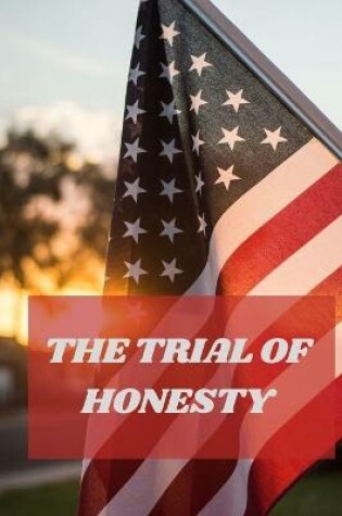 Cover of The Trial of Honesty