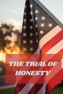 Book cover for The Trial of Honesty