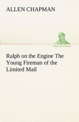 Book cover for Ralph on the Engine The Young Fireman of the Limited Mail