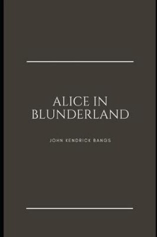 Cover of Alice's Adventures in Blunderland