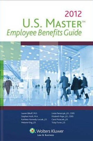 Cover of U.S. Master Employee Benefits Guide, 2012 Edition