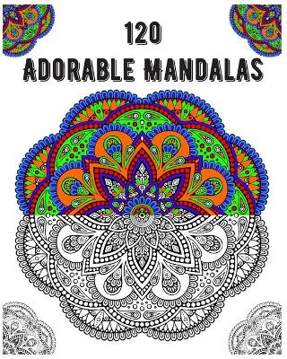 Book cover for 120 Adorable Mandalas