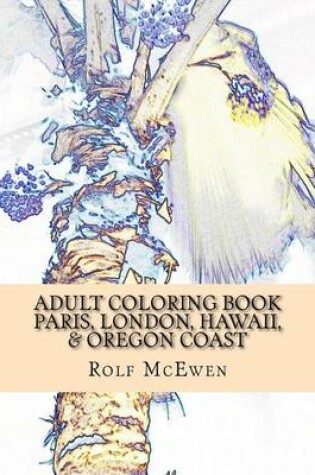 Cover of Adult Coloring Book: Paris, London, Hawaii, & Oregon Coast