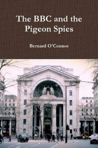 Cover of The BBC and the Pigeon Spies