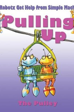 Cover of Pulling Up: The Pulley