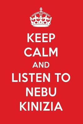 Book cover for Keep Calm and Listen to Nebu Kinizia