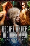 Book cover for Desire Under the Dark Moon