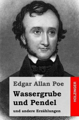 Cover of Wassergrube und Pendel