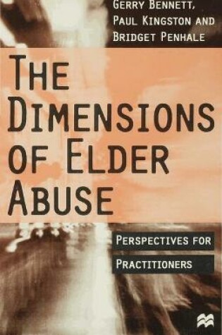 Cover of The Dimensions of Elder Abuse