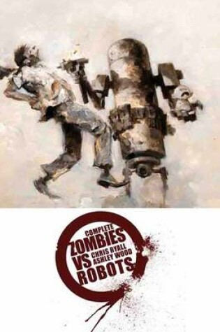 Cover of Complete Zombies Vs. Robots