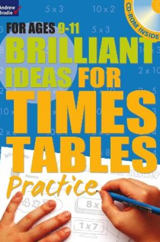 Cover of Brilliant Ideas for Times Tables Practice 9-11