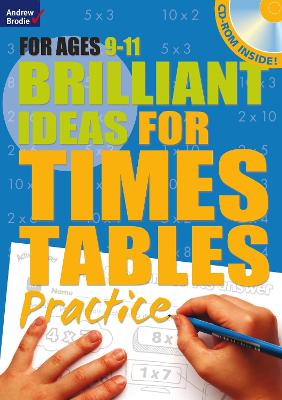 Book cover for Brilliant Ideas for Times Tables Practice 9-11