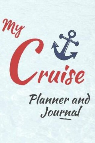 Cover of My Cruise Planner and Journal