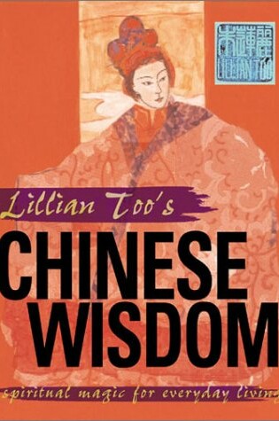 Cover of Lillian Too's Chinese Wisdom for Everyday Living