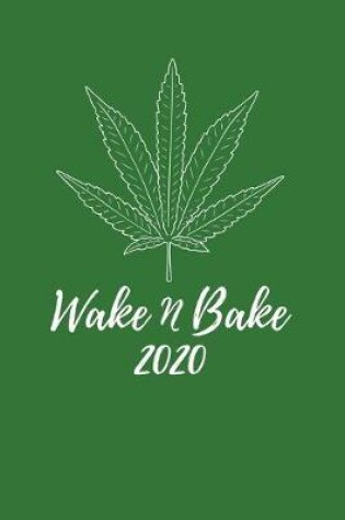 Cover of Wake N Bake 2020