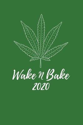 Book cover for Wake N Bake 2020