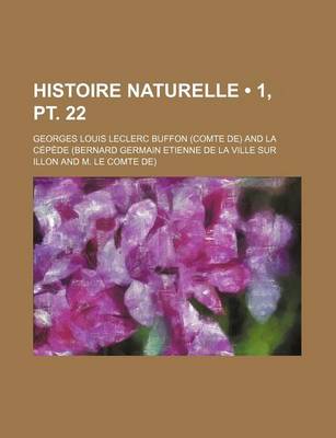 Book cover for Histoire Naturelle (1, PT. 22)