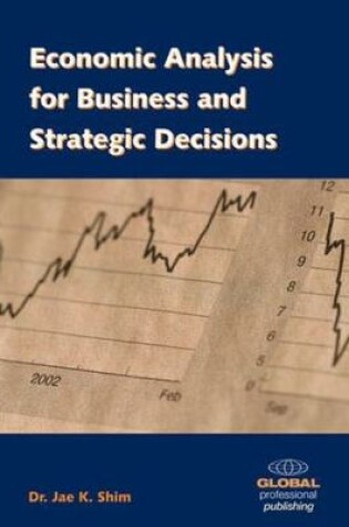 Cover of Economic Analysis for Business and Strategic Decisions