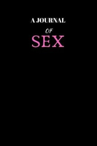 Cover of A Journal Of Sex