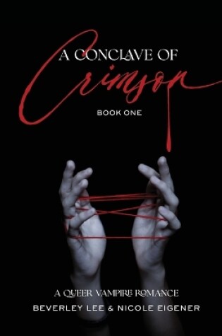 Cover of A Conclave of Crimson Book One